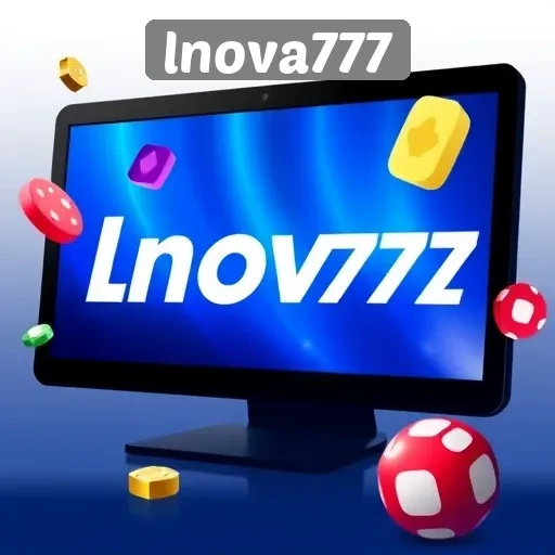 Lnova777 Platform Game Terpercaya Untuk Penggemar Game Online